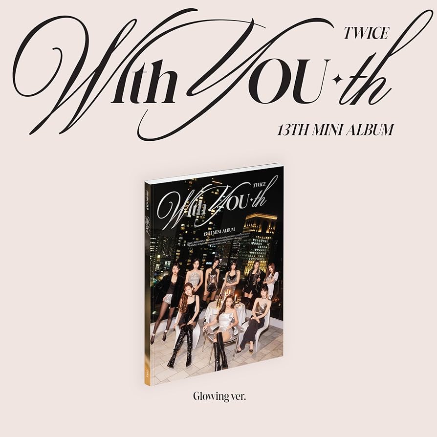 TWICE - 13th Mini Album - With YOU-th - Glowing Vers. (Pre-Loved 7)