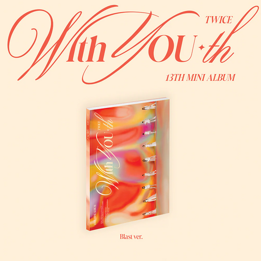 TWICE - 13th Mini Album - With YOU-th - Blast Vers. (Pre-Loved 9)