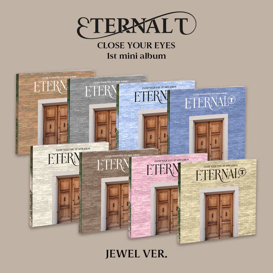 CLOSE YOUR EYES - 1st Mini Album - ETERNALT - JEWEL Vers. (Pre-Loved 9)