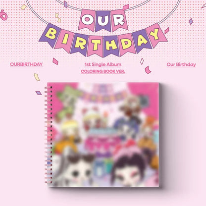 Pre-Order - OURBIRTHDAY - 1st Single Album - Our Birthday - COLORING BOOK Vers.