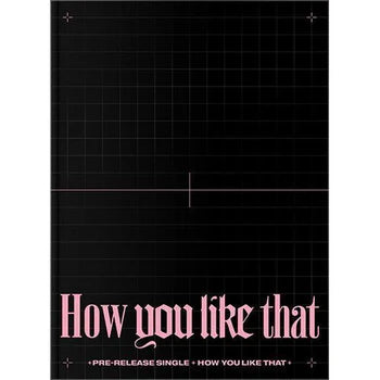 BLACKPINK - How You Like That - SPECIAL EDITION (Seoul Saver)