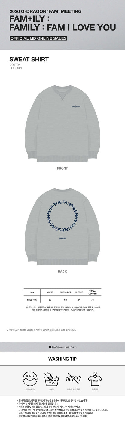 Pre-Order - SWEAT SHIRT 2026 G-DRAGON ‘FAM’ MEETING FAM+ILY : FAMILY : FAM I LOVE YOU OFFICIAL MD