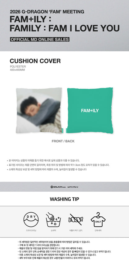 CUSHION COVER 2026 G-DRAGON ‘FAM’ MEETING FAM+ILY : FAMILY : FAM I LOVE YOU OFFICIAL MD
