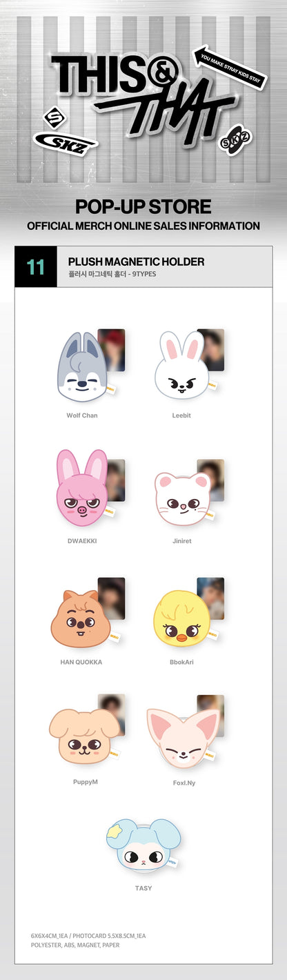 Pre-Order - Stray Kids - THIS & THAT MD - PLUSH MAGNETIC HOLDER